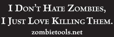 "I Don't Hate Zombies" Sticker